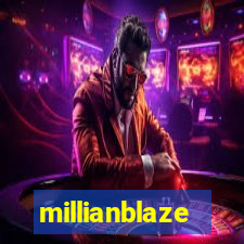 millianblaze