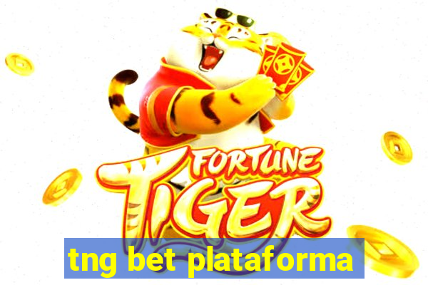 tng bet plataforma