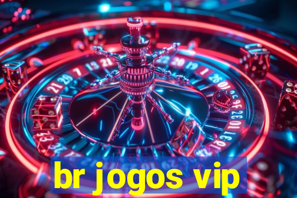 br jogos vip