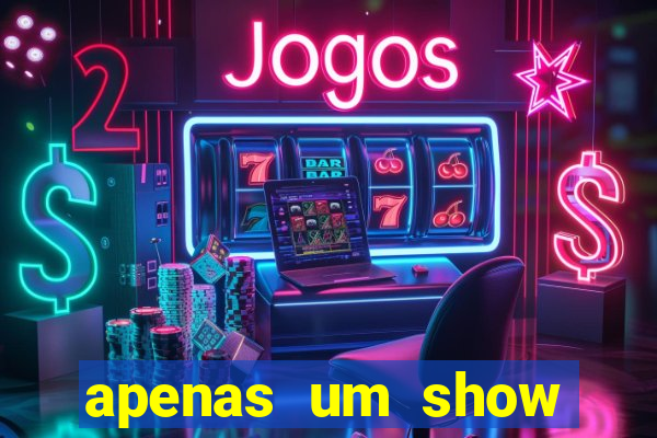 apenas um show pancadaria 2