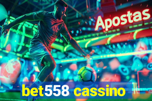 bet558 cassino