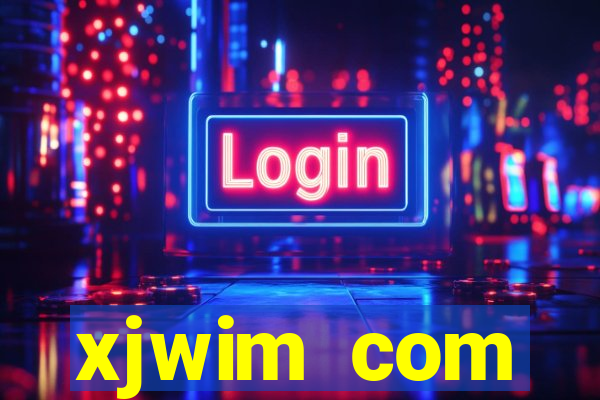 xjwim com plataforma login