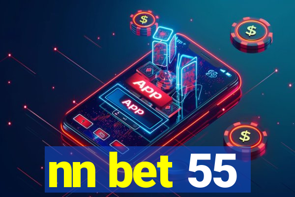 nn bet 55