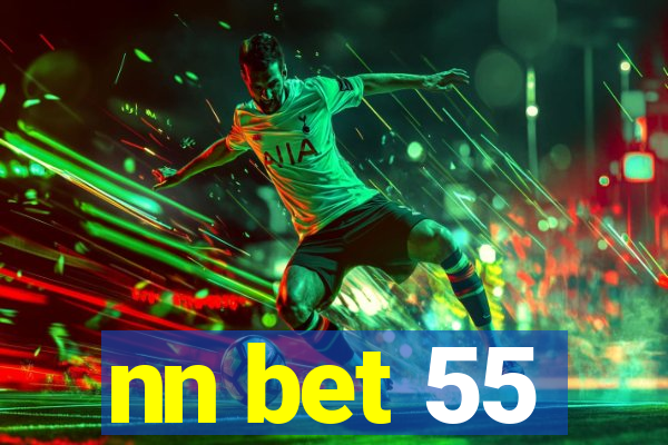 nn bet 55