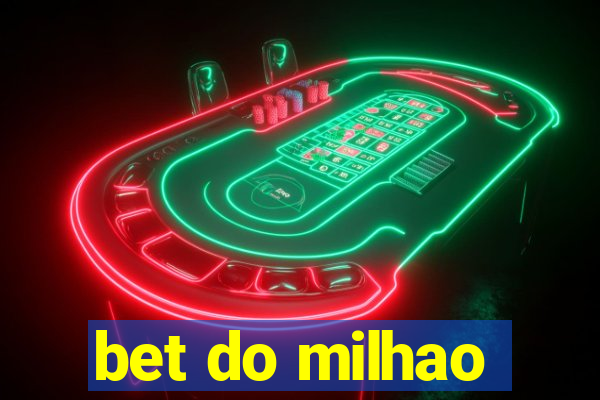 bet do milhao