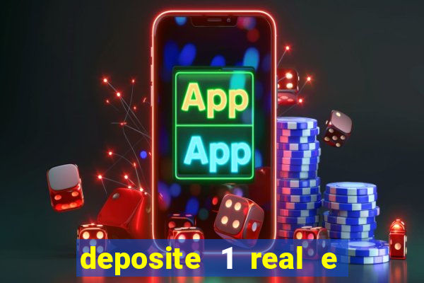 deposite 1 real e ganhe 10 vai de bet