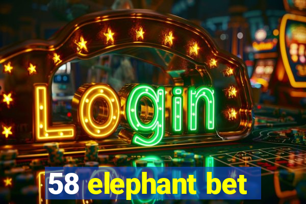 58 elephant bet