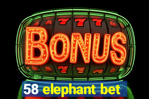 58 elephant bet