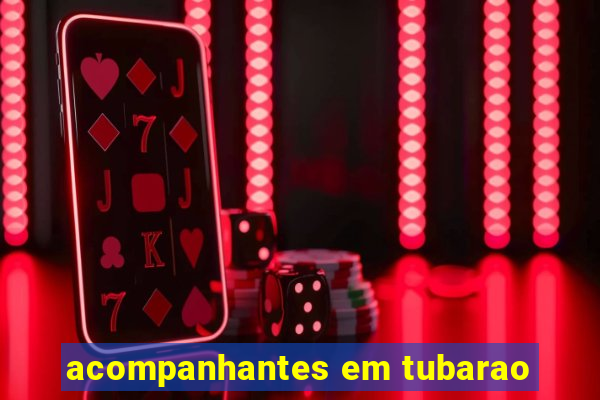 acompanhantes em tubarao