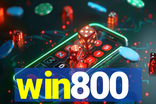 win800