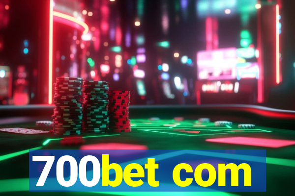 700bet com