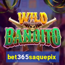 bet365saquepix