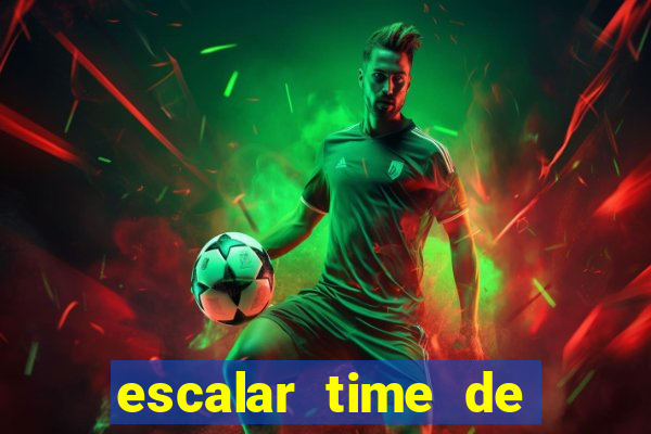 escalar time de futebol online