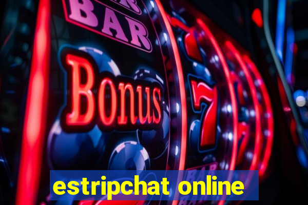 estripchat online