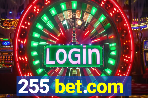 255 bet.com