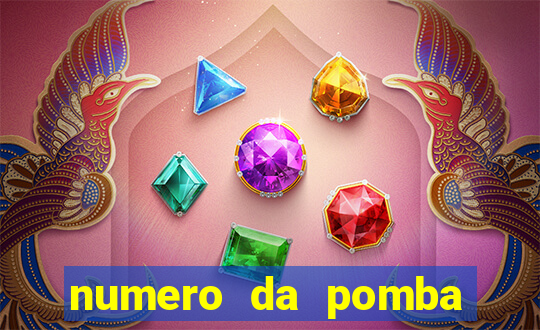 numero da pomba jogo do bicho