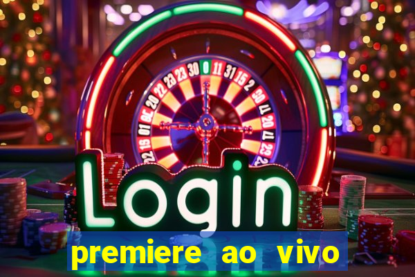 premiere ao vivo gratis futebol