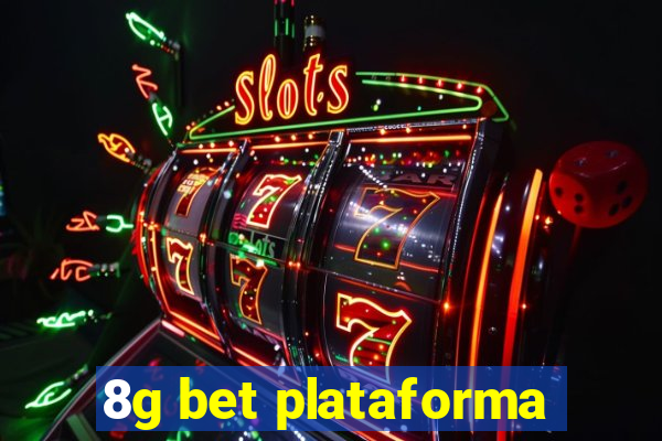 8g bet plataforma