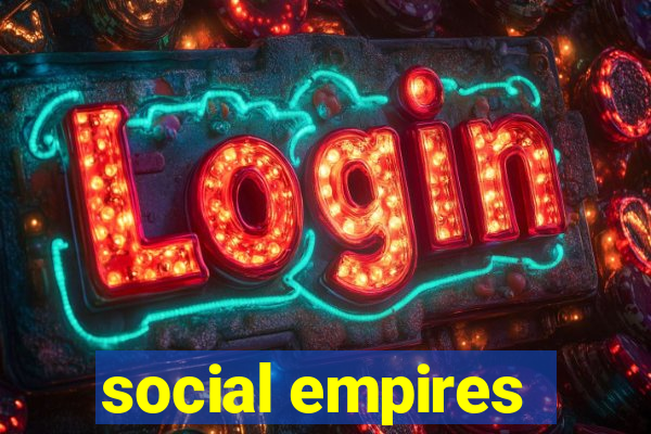 social empires