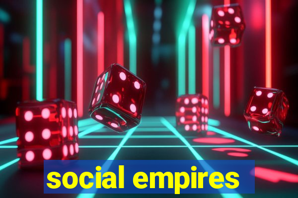 social empires