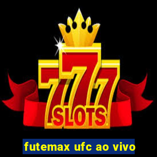 futemax ufc ao vivo