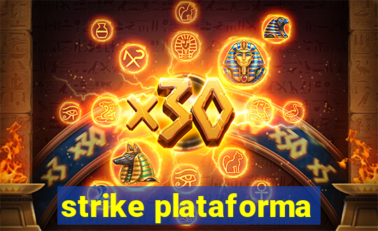 strike plataforma