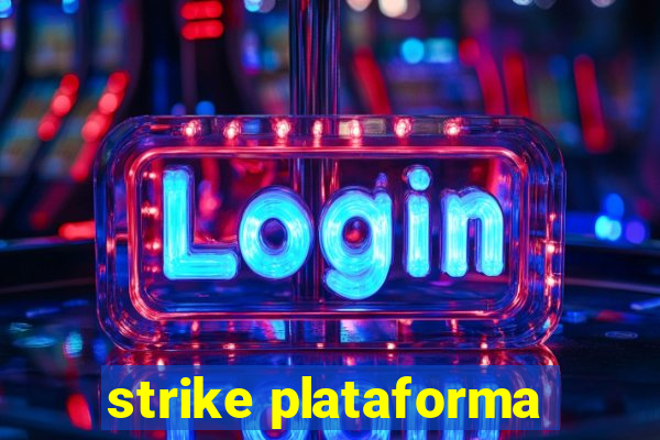 strike plataforma