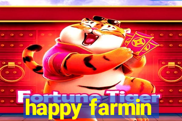 happy farmin