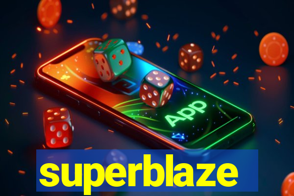 superblaze