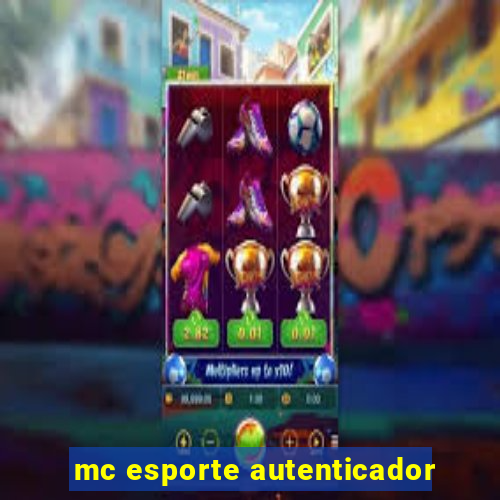 mc esporte autenticador