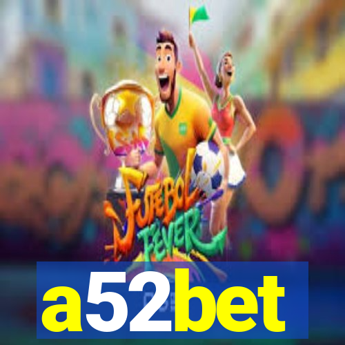 a52bet