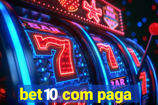 bet10 com paga