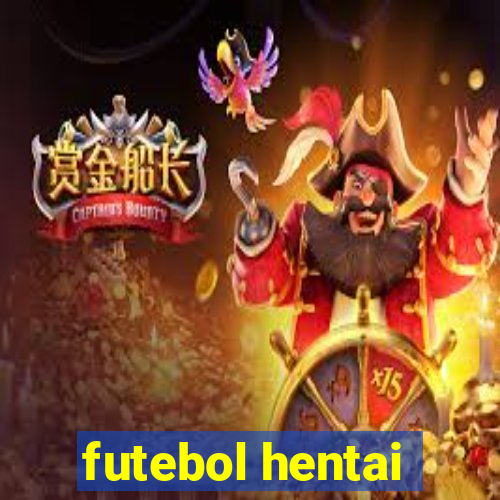 futebol hentai