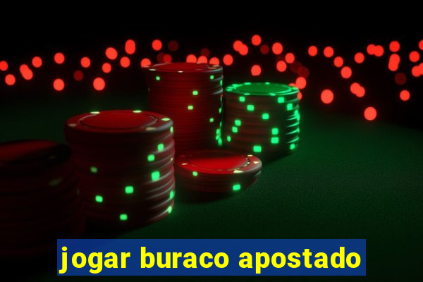 jogar buraco apostado