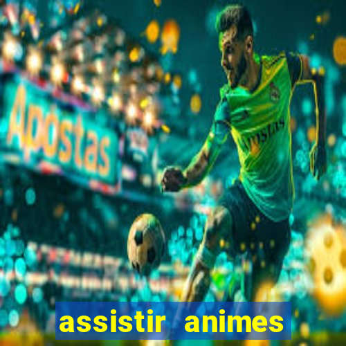 assistir animes online nz