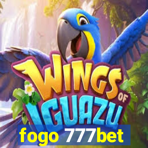 fogo 777bet