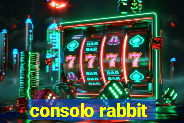 consolo rabbit