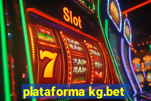 plataforma kg.bet