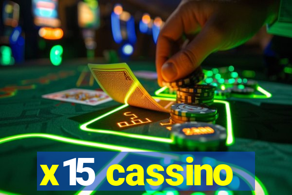 x15 cassino