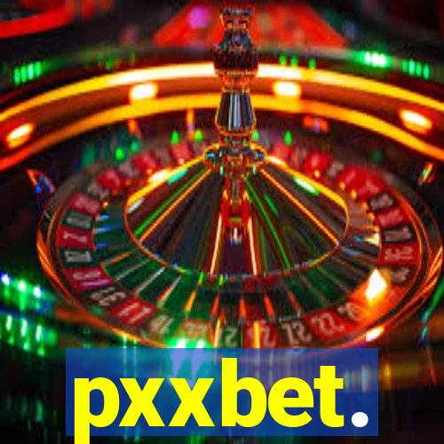 pxxbet.