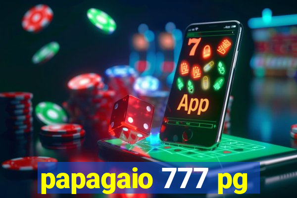 papagaio 777 pg