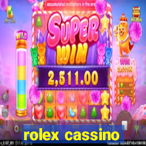 rolex cassino