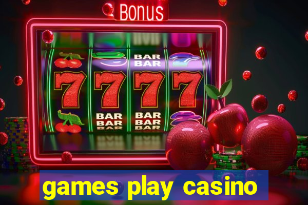 games play casino