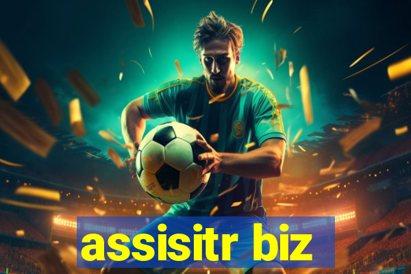 assisitr biz