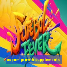 cupom growth supplements