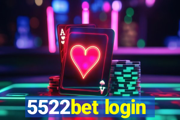 5522bet login