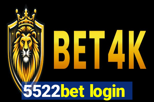 5522bet login