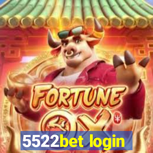 5522bet login