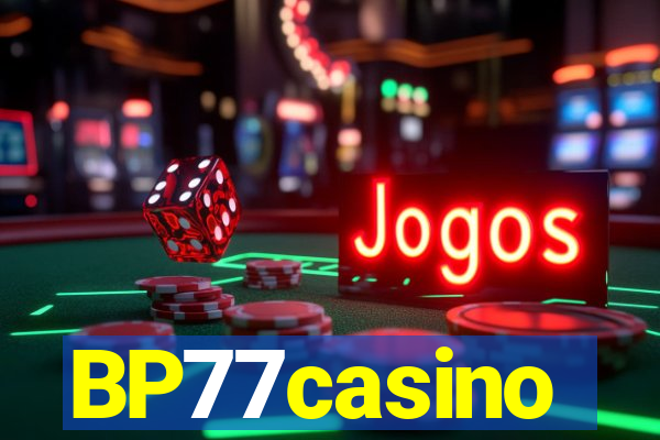 BP77casino