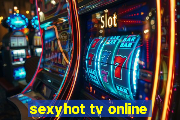 sexyhot tv online